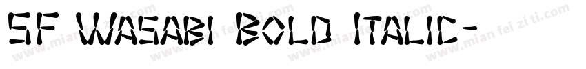 SF Wasabi Bold Italic字体转换